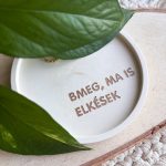 BMEG, MA IS ELKÉSEK - kis tálka - bézs