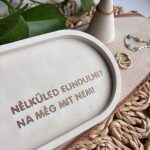 NÉLKÜLED ELINDULNI - közepes tálka - bézs