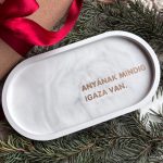 ANYÁNAK MINDIG IGAZA VAN - közepes tálka - szürke