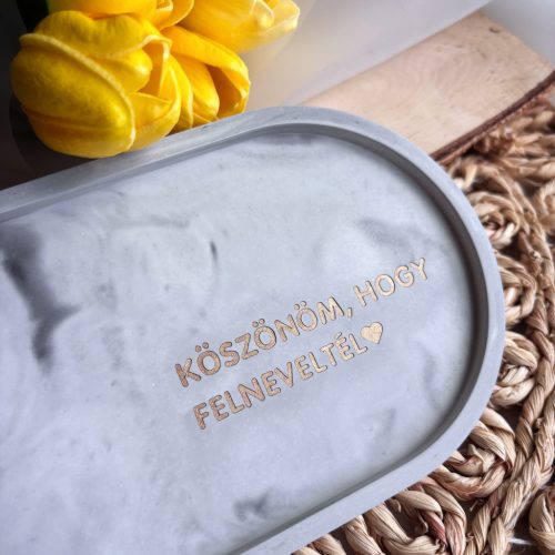 KÖSZÖNÖM, HOGY... - nagy tálka - szürke